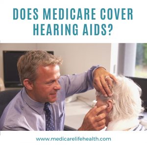 Does medicare cover hearing aids doctor examining patient