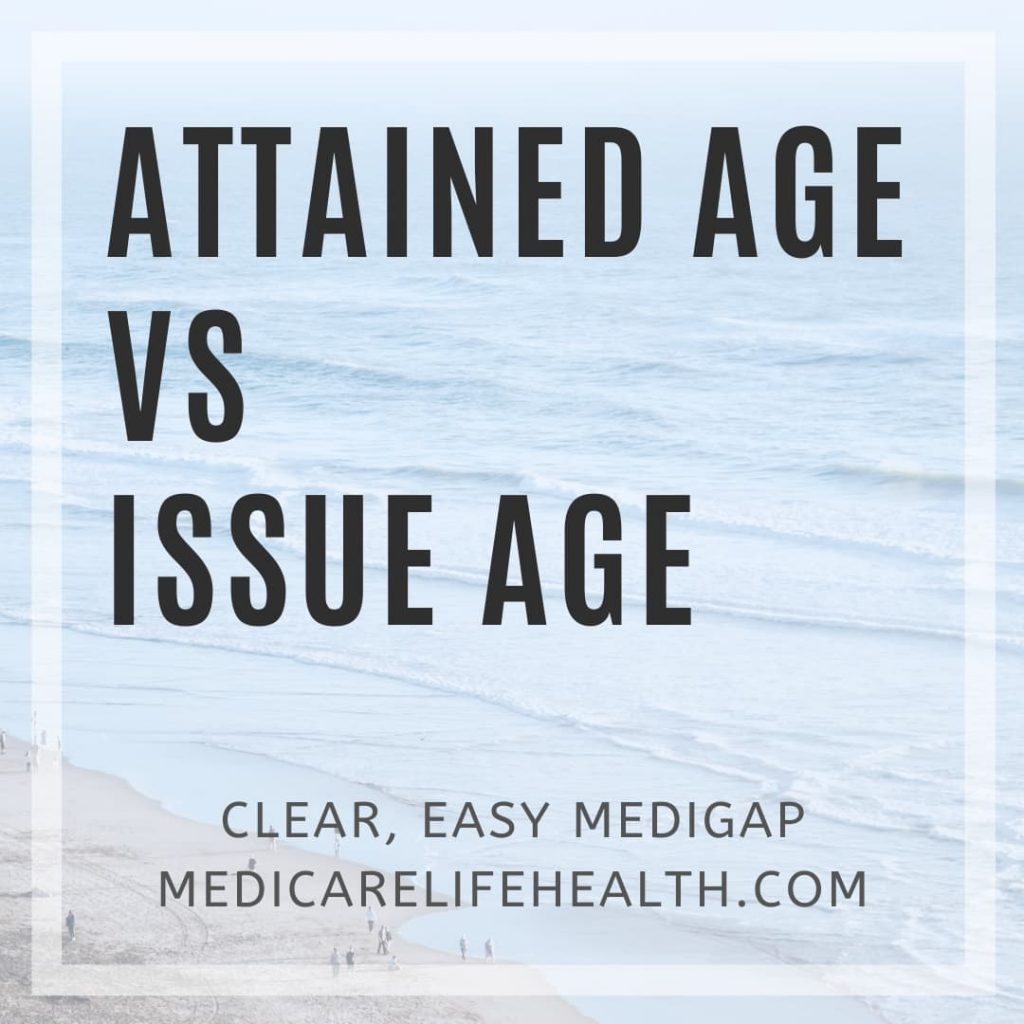 attained age vs issue age in medigap pricing