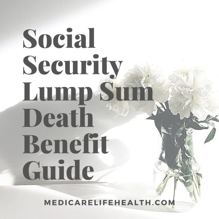 Social security lump sum death benefit guide medicare life health